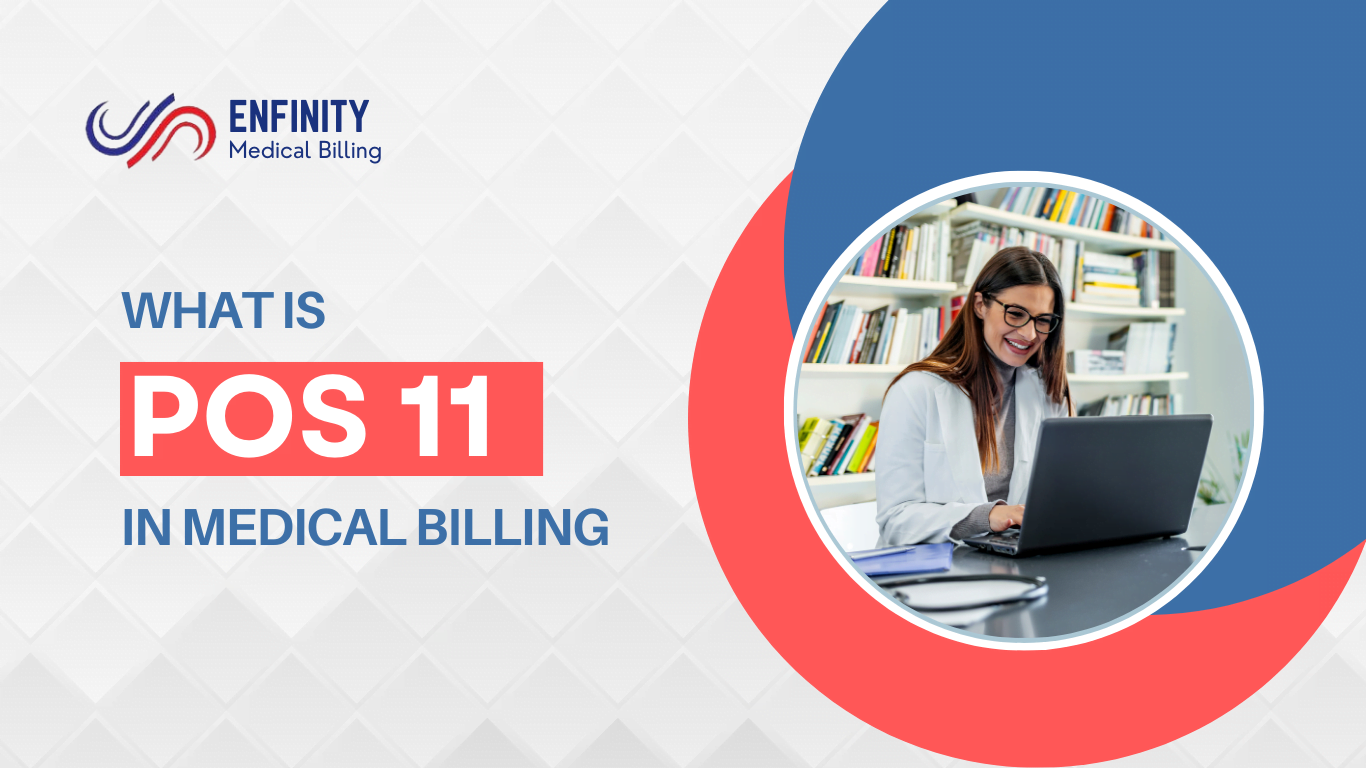 What is POS 11 in medical Billing - enfinity medical billing