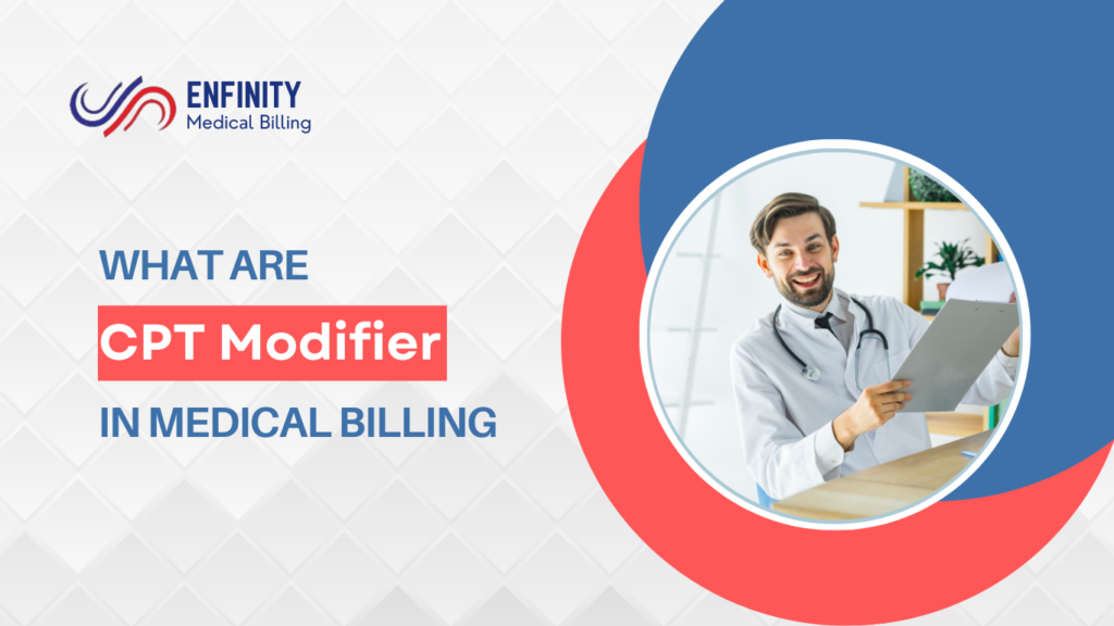 CPT modifiers in medical billing - enfinity medical billing